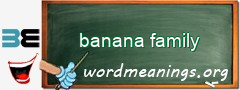 WordMeaning blackboard for banana family